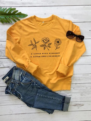 a little more kindness a little less judgement Sweatshirt Casual Graphic Flower Save the Plant Cotton Hoodies Gift Jumper Tops