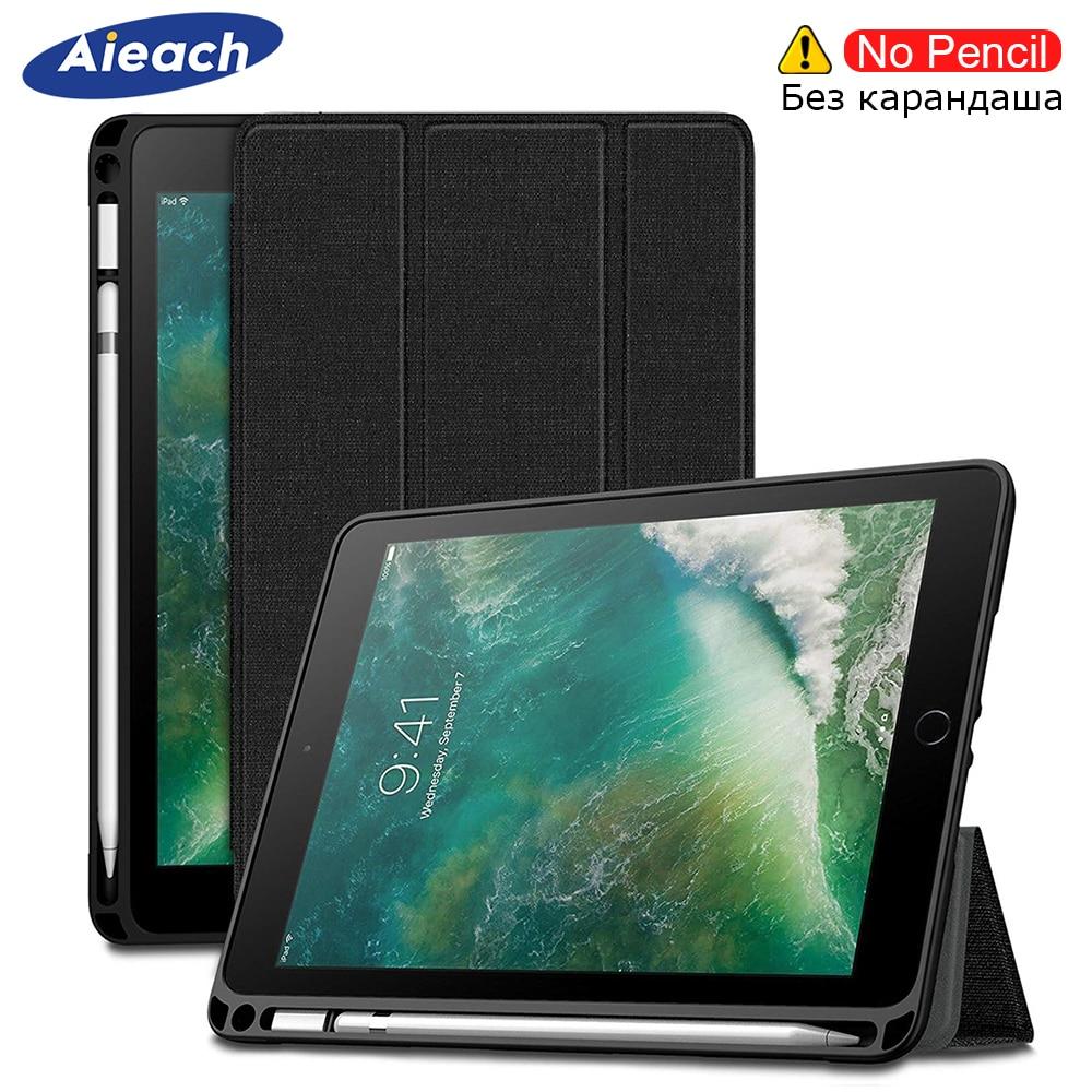 Cover For iPad 9.7 10.2 Case 2018 2017 With Pencil Holder Smart Leather Cloth Texture Silicone Case For iPad Pro 9.7 Air 1 2